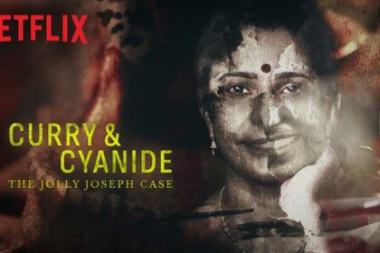 Curry & Cyanide , The Jolly Joseph Case Now Streaming on Netflix, Koodathayi Cyanide Case 3 Curry & Cyanide , The Jolly Joseph Case on Netflix