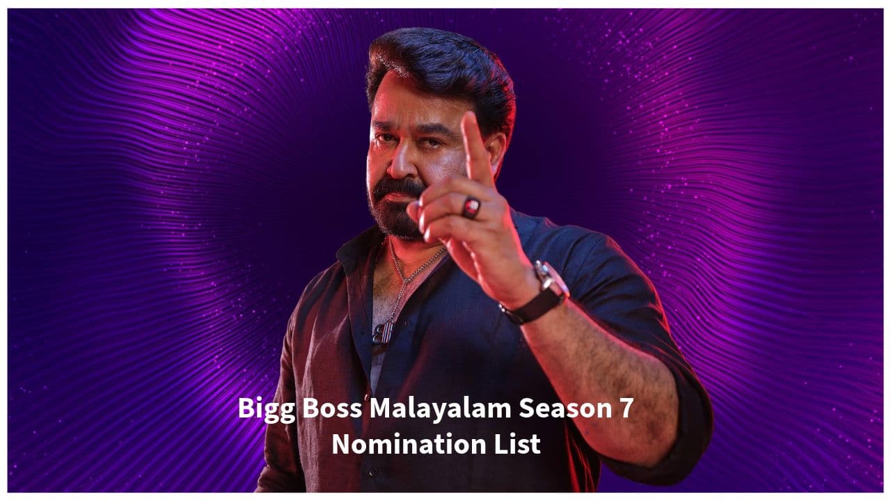 Bigg Boss Malayalam Season 7 Nomination List