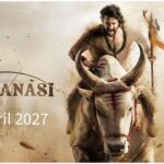 7 April 2027 is Varanasi Release Date
