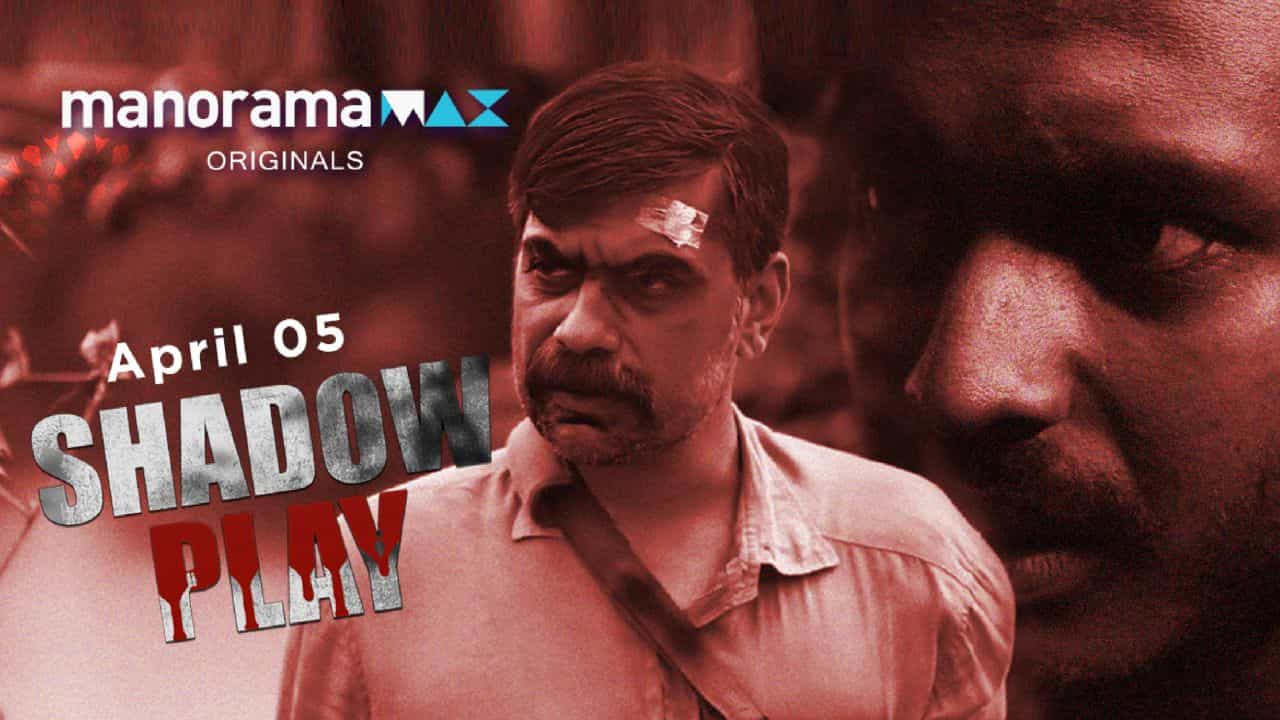 Shadow Play Malayalam Original Series