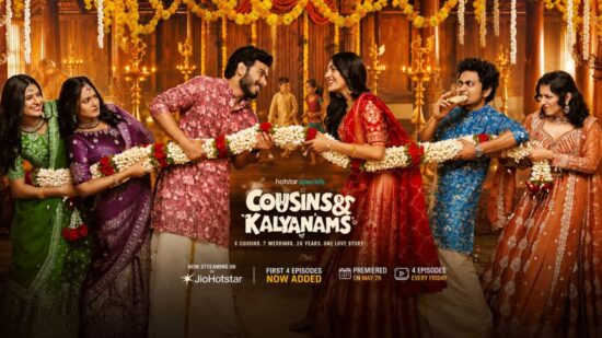 Cousins and Kalyanams Streaming Now