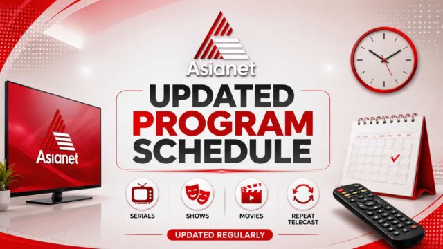 All Asianet Serials Schedule - List of All Television Serials, Original Telecast Time, Repeat Airing Time