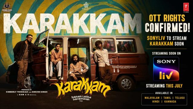 Karakkam Movie OTT Platform Confirmed – SonyLIV to Stream the Film Soon
