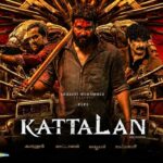 Kattalan OTT Release Date and Streaming Platform – No Official Confirmation Yet About the Digital Streaming