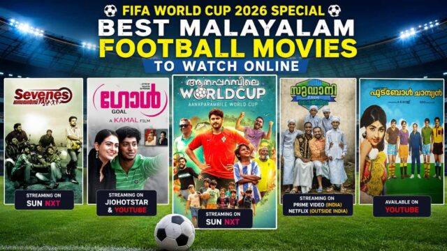 FIFA World Cup 2026 Fever: Best Malayalam Football Movies and Where to Watch Them Online