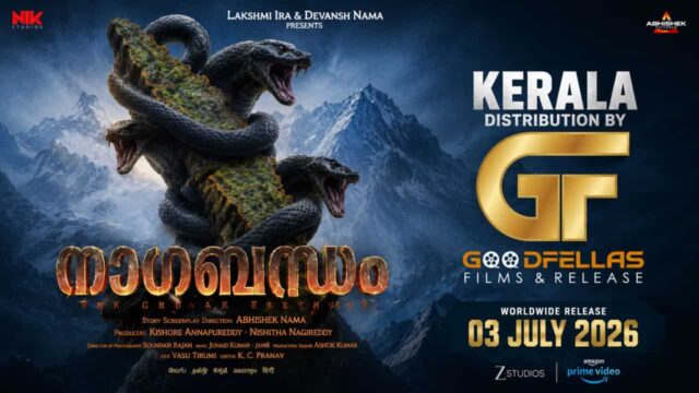 Nagabandham released in Kerala by GF (Goodfellas) Films and Release