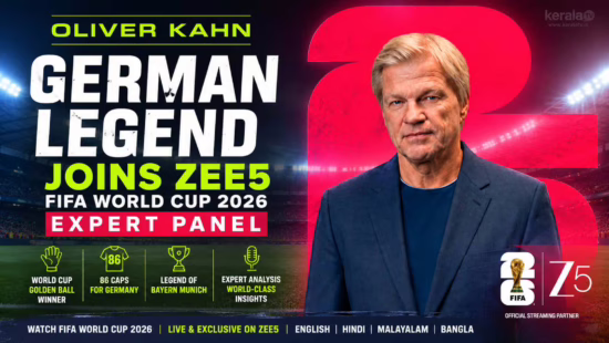 Oliver Kahn Joins ZEE5 FIFA World Cup 2026 Expert Panel for India Coverage