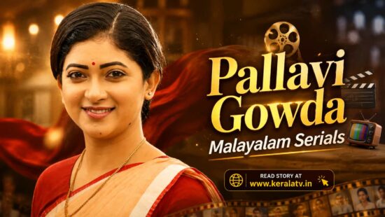 Pallavi Gowda Malayalam Serials - Characters, Co-Actors, Channels and Television Career