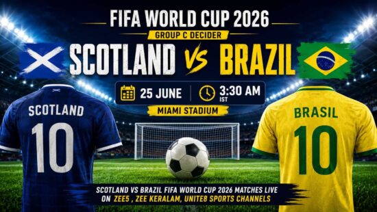 Scotland vs Brazil FIFA World Cup 2026 Preview: 25 June at 3:30 AM Scotland vs Brazil FIFA World Cup 2026 Preview: 25 June at 3:30 AM