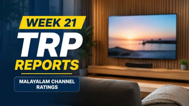 Asianet Continues Massive Lead in Week 21 Malayalam Channel Ratings