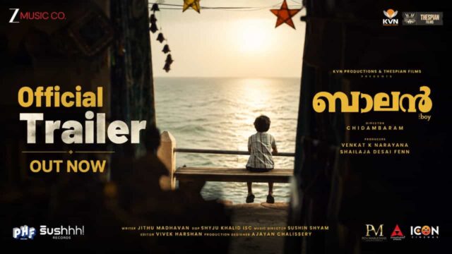 Balan The Boy Trailer Released – Chidambaram’s Next Film After Manjummel Boys