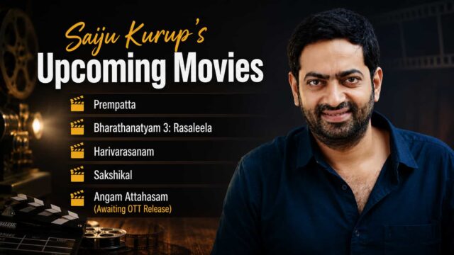 Saiju Kurup's Upcoming Movies (2026–2027): Prempatta, Bharathanatyam 3: Rasaleela, Harivarasanam and More