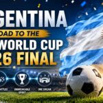 Road to the FIFA World Cup 2026 Final: How Argentina Reached the Ultimate Stage, Argentina Vs Spain