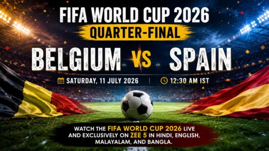 Belgium Vs Spain , 11 July 2026 Fifa world cup Fixtures at 00:30 AM , Live Coverage on Zee Network Sports Channels and ZEE5