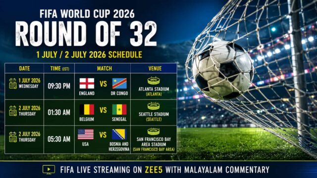 FIFA World Cup 2026 Live with Malayalam Commentary on ZEE5: 1 July / 2 July Round of 32 Match Schedule