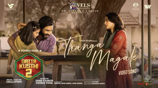 Gatta Kusthi 2 – 'Thanga Magale' Video Song Out , Vishnu Vishal and Aishwarya Lekshmi Starer OTT Release Expected on Netflix Soon Gatta Kusthi 2 – 'Thanga Magale' Video Song Out , Vishnu Vishal and Aishwarya Lekshmi Starer OTT Release Expected on Netflix Soon