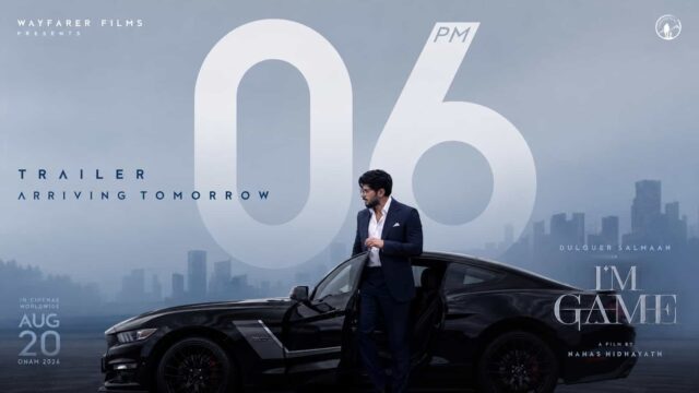 I'm Game Trailer Arrives Today; Dulquer Salmaan's Pan-Indian Action Thriller Set for August 20 Worldwide Release