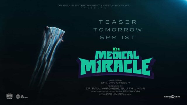 It's a Medical Miracle Teaser to Release on 1st August ; Sangeeth Prathap and Sharafudheen Headline Upcoming Malayalam Film It's a Medical Miracle Teaser to Release on 1st August ; Sangeeth Prathap and Sharafudheen Headline Upcoming Malayalam Film