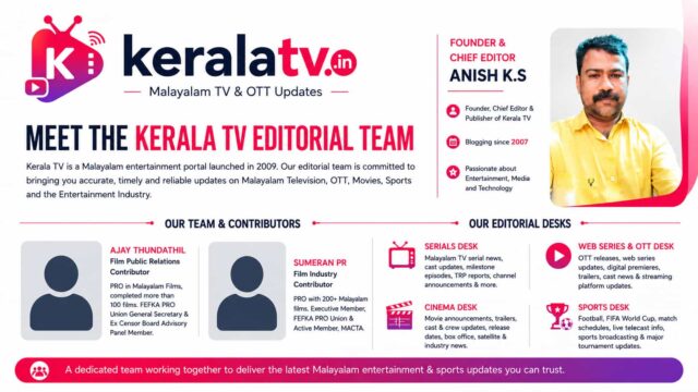 Meet the Kerala TV Editorial Team – Editors, Contributors & Editorial Desks Meet the Kerala TV Editorial Team – Editors, Contributors & Editorial Desks