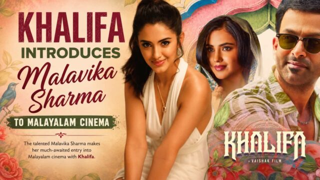 Khalifa Introduces Malavika Sharma to Malayalam Cinema as “Asalayavale” Song Becomes a Massive Trend