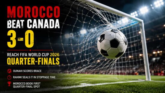 Ounahi's Brace Helps Morocco Beat Canada 3-0, Reach FIFA World Cup 2026 Quarter-Finals Ounahi's Brace Helps Morocco Beat Canada 3-0, Reach FIFA World Cup 2026 Quarter-Finals
