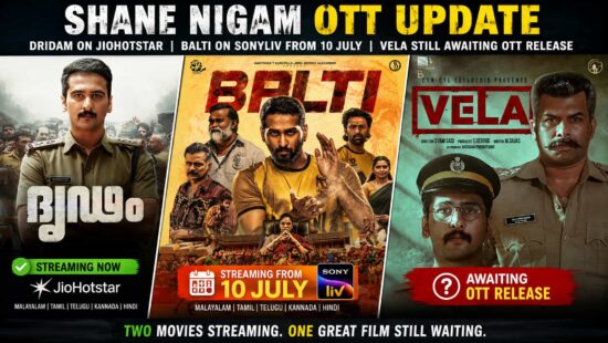 Balti Arriving on SonyLIV from 10 July, But Shane Nigam’s Vela Still Awaits Its OTT Release Balti Arriving on SonyLIV from 10 July, But Shane Nigam’s Vela Still Awaits Its OTT Release