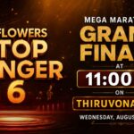 Flowers Top Singer Season 6 Mega Marathon Grand Finale on Thiruvonam Day – August 26 at 11:00 AM