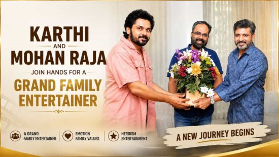 Karthi and Mohan Raja Join Hands for a Grand Family Entertainer Backed by Prince Pictures Karthi and Mohan Raja Join Hands for a Grand Family Entertainer Backed by Prince Pictures