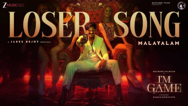Dulquer Salmaan Sings Loser Song From I’m Game Malayalam Movie ; Track Out Now in Five Languages