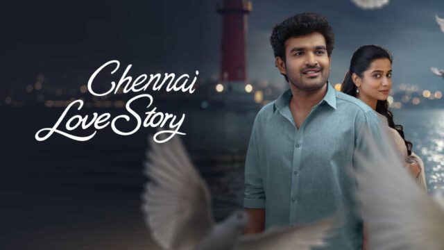 OTT Releases This Week - Chennai Love Story Now Streaming on SonyLIV from 21 August, Find More Releases OTT Releases This Week - Chennai Love Story Now Streaming on SonyLIV from 21 August, Find More Releases