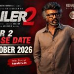 Jailer 2 Movie Release Date: Rajinikanth Starrer to Get Grand Kerala Release on October 15