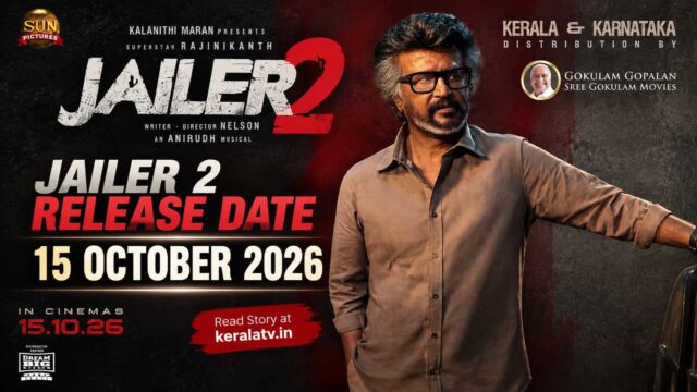 Jailer 2 movie release date October 15 2026 and Kerala release details Jailer 2 movie release date October 15 2026 and Kerala release details