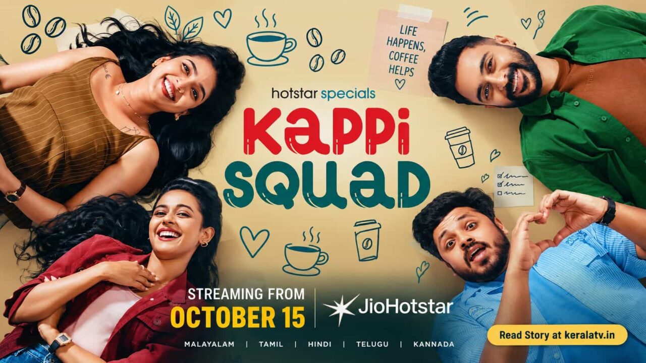 Kappi Squad Malayalam series streaming on JioHotstar from October 15 2026 Kappi Squad Malayalam series streaming on JioHotstar from October 15 2026