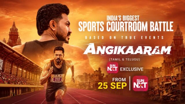 Next Week OTT Release Angikaaram streaming on Sun NXT from September 25 Next Week OTT Release Angikaaram streaming on Sun NXT from September 25