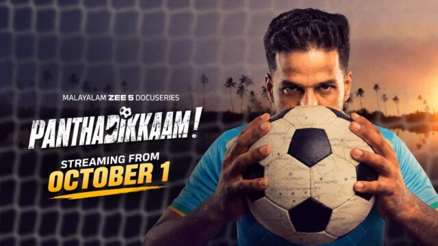 Panthadikkaam Malayalam docuseries streaming on ZEE5 from October 1 Panthadikkaam Malayalam docuseries streaming on ZEE5 from October 1