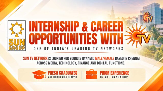 Sun TV Network Jobs 2026 - Internship and Career Opportunities for Fresh Graduates, Apply Before September 20