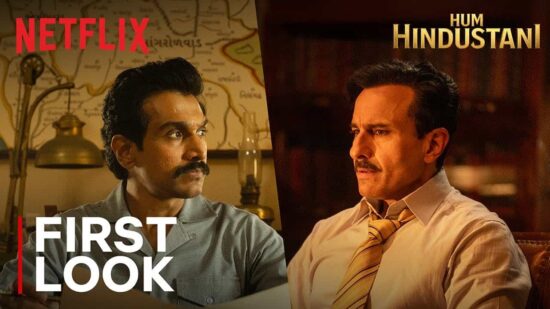 Hum Hindustani starring Saif Ali Khan and Pratik Gandhi, and Takshakudu starring Anand Deverakonda and Nitanshi Goel, upcoming on Netflix.