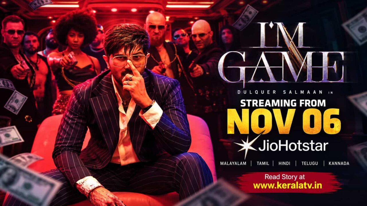 Dulquer Salmaan in I'm Game official OTT poster announcing November 6, 2026 release on JioHotstar in five languages Dulquer Salmaan in I'm Game official OTT poster announcing November 6, 2026 release on JioHotstar in five languages