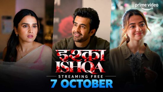 Ishqa Ishqa OTT Release Date October 7 Helly Shah Satyajeet Dubey Anushka Kaushik Ishqa Ishqa OTT Release Date October 7 Helly Shah Satyajeet Dubey Anushka Kaushik