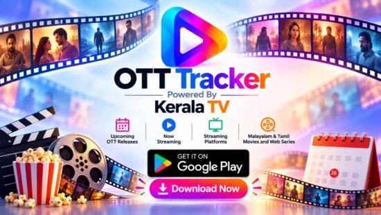 OTT Tracker Powered by Kerala TV Android App for Malayalam Tamil Movies Web Series and OTT Release Dates OTT Tracker Powered by Kerala TV Android App for Malayalam Tamil Movies Web Series and OTT Release Dates