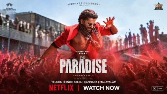 The Paradise streaming now on Netflix in Telugu, Hindi, Tamil, Kannada and Malayalam, alongside popular Nani movies