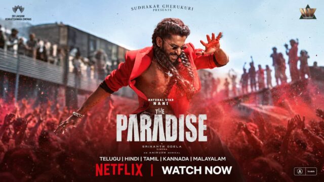 The Paradise streaming now on Netflix in Telugu, Hindi, Tamil, Kannada and Malayalam, alongside popular Nani movies The Paradise streaming now on Netflix in Telugu, Hindi, Tamil, Kannada and Malayalam, alongside popular Nani movies
