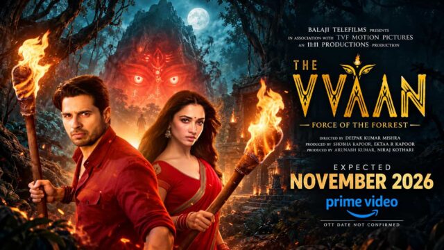 The Vvaan Force of the Forrest starring Sidharth Malhotra and Tamannaah Bhatia, expected on Prime Video in November 2026 The Vvaan Force of the Forrest starring Sidharth Malhotra and Tamannaah Bhatia, expected on Prime Video in November 2026
